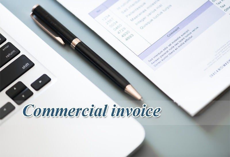 Commercial invoice là gì? Nội dung hóa đơn thương mại xuất nhập khẩu